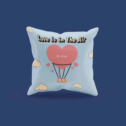 Love Is In The Air Cushion Cover